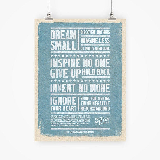 Dream Small. Inspire No One. Invent No More.